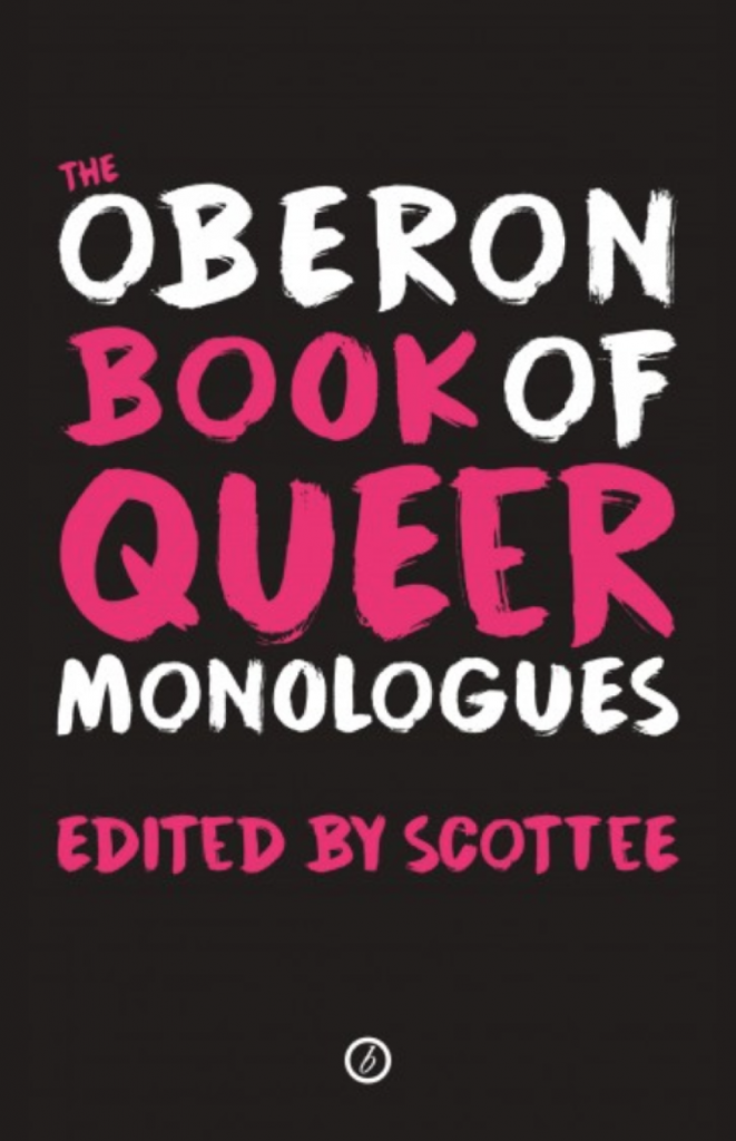 Oberon Book of Queer Monologues