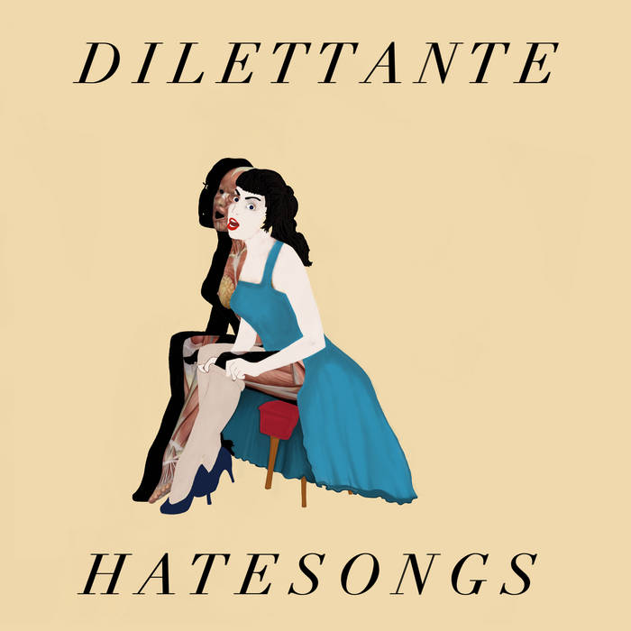 Dilettante: Hate Songs